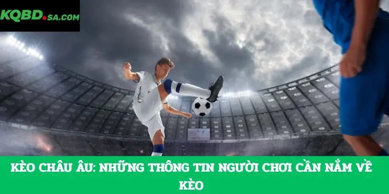Kèo châu Âu